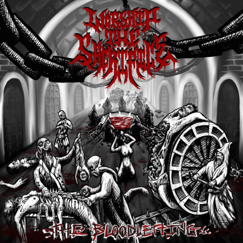 Worship The Sacrifice : The Bloodletting